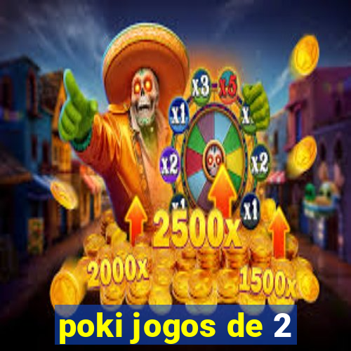 poki jogos de 2